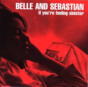 belle and sebastian-if you're feeling sinister