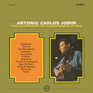 Antonio Carlos Jobim - The Composer of Desafinado Plays